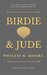 Birdie & Jude by Phyllis H. Moore