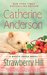 Strawberry Hill (Mystic Creek, #5) by Catherine Anderson