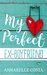 My Perfect Ex-Boyfriend (Perfect Guy #1) by Annabelle Costa