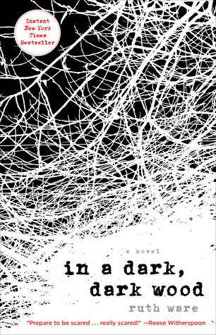 In a Dark, Dark Wood by Ruth Ware