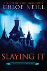 Slaying It (Chicagoland Vampires, #13.5)