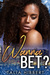 Wanna Bet? (Dirty British Romance, #2) by Talia Hibbert