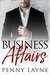 Business Affairs A Billionaire Romance by Penny Layne