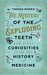 The Mystery of the Exploding Teeth and Other Curiosities from the History of Medicine by Thomas Morris