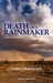 Death of a Rainmaker A Dust Bowl Mystery by Laurie Loewenstein