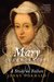Mary Queen of Scots A Study in Failure by Jenny Wormald