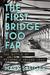 The First Bridge Too Far The Battle of Primosole Bridge 1943 by Mark Saliger