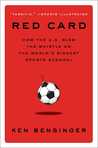 Red Card: How the U.S. Blew the Whistle on the World's Biggest Sports Scandal