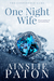 One Night Wife (The Confidence Game #1) by Ainslie Paton