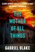 The Mother Of All Things by Gabriel Blake