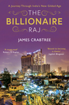 The Billionaire Raj: A Journey Through India's New Gilded Age