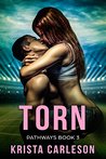 Torn: A Contemporary Sports Romance (Pathways Book 3)