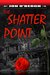 The Shatter Point by Jon O'Bergh