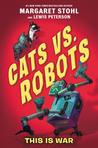This is War (Cats vs. Robots #1)