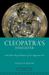 Cleopatra's Daughter And Other Royal Women of the Augustan Era by Duane W. Roller