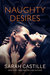 Naughty Desires (Naughty Shorts, #1) by Sarah Castille
