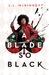 A Blade So Black (A Blade So Black, #1) by L.L. McKinney