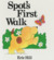 Spot's First Walk (Lift-the-flap Book) by Eric Hill