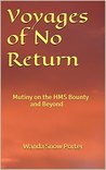 Voyages of No Return: Mutiny on the HMS Bounty and Beyond