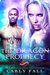 The Dragon Prophecy (A Saint's Grove Novel) by Carly Fall