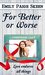 For Better or Worse (Love Is) by Emily Paige Skeen