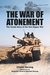 The War of Atonement The Inside Story of the Yom Kippur War by Chaim Herzog