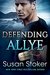 Defending Allye (Mountain Mercenaries, #1) by Susan Stoker