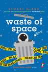 Waste of Space (Moon Base Alpha, #3)