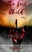 The Last Child part 1 A Contemporary Horror thriller steeped in occult and supernatural mystery. by Sean Kerr