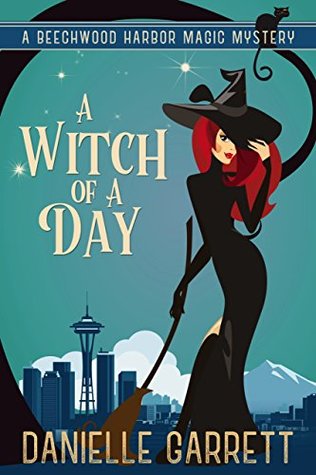 A Witch of a Day: A Beechwood Harbor Magic Mystery Novella (Beechwood Harbor Magic Mysteries Book 0)