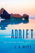Adrift (Cruising, #1) by L.A. Witt