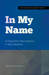 In My Name by Marja Verschoor-Meijers