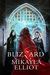 Blizzard (The Black Ice Trilogy, #2) by Mikayla Elliot