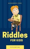 Riddles For Kids: Fun For All There Family