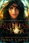 Ruthless Magic (Conspiracy of Magic, #1)