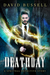 Deathday (Spectral Detective #0.5) by David Bussell