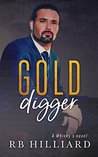 Gold Digger: A Whisky's Novel
