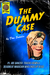 The Dummy Case by Don Satalic