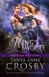 The King's Favorite by Tanya Anne Crosby The King's Favorite by Tanya Anne Crosby