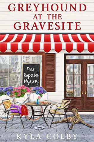 Greyhound at the Gravesite (Pets Reporter Mystery #1)