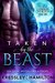 Taken by the Beast (Conduit, #1) by Conner Kressley