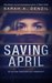 Saving April by Sarah A. Denzil