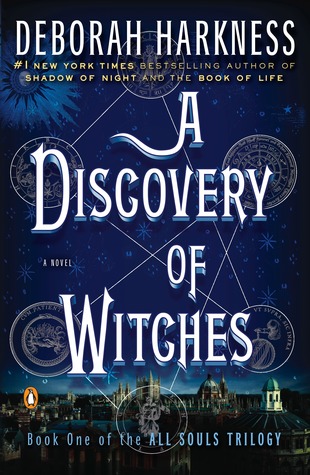 A Discovery of Witches (All Souls Trilogy, #1)