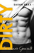 Dirty In seiner Gewalt (Dirty, Rich & Thug, #1) by Sarah Saxx