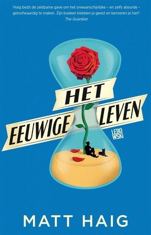 Het Eeuwige Leven (EN: How To Stop Time) Boek omslag