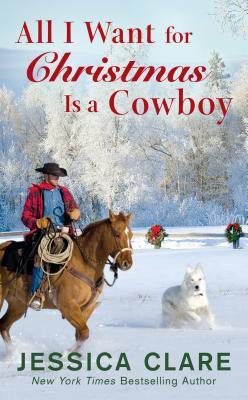 All I Want For Christmas Is A Cowboy (The Wyoming Cowboy #1) Jessica Clare 39380661