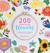 200 Embroidered Flowers Hand Embroidery Stitches and Projects for Flowers, Leaves and Foliage by Kristen Gula