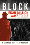 Eight Million Ways to Die by John K. Snyder Eight Million Ways to Die by John K. Snyder