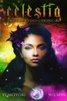 Celestia (Unicorn Blessed Chronicles, #1) by Yumoyori Wilson Celestia (Unicorn Blessed Chronicles, #1) by Yumoyori Wilson