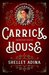 Carrick House A short steampunk adventure (Magnificent Devices Book 14) by Shelley Adina